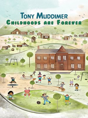cover image of Childhoods Are Forever